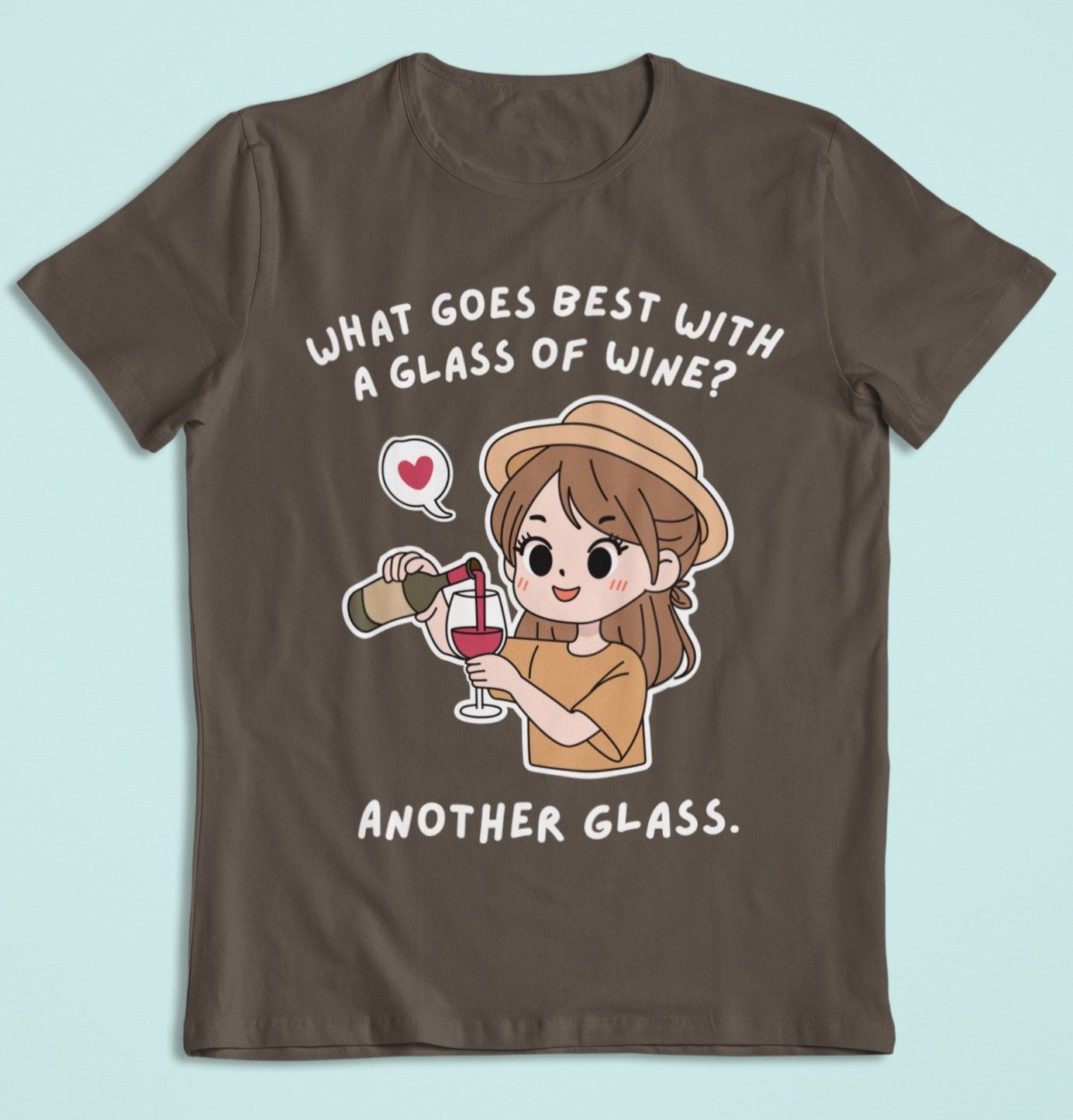 ladies funny wine shirts what goes best with a glass of wine another glass brown color