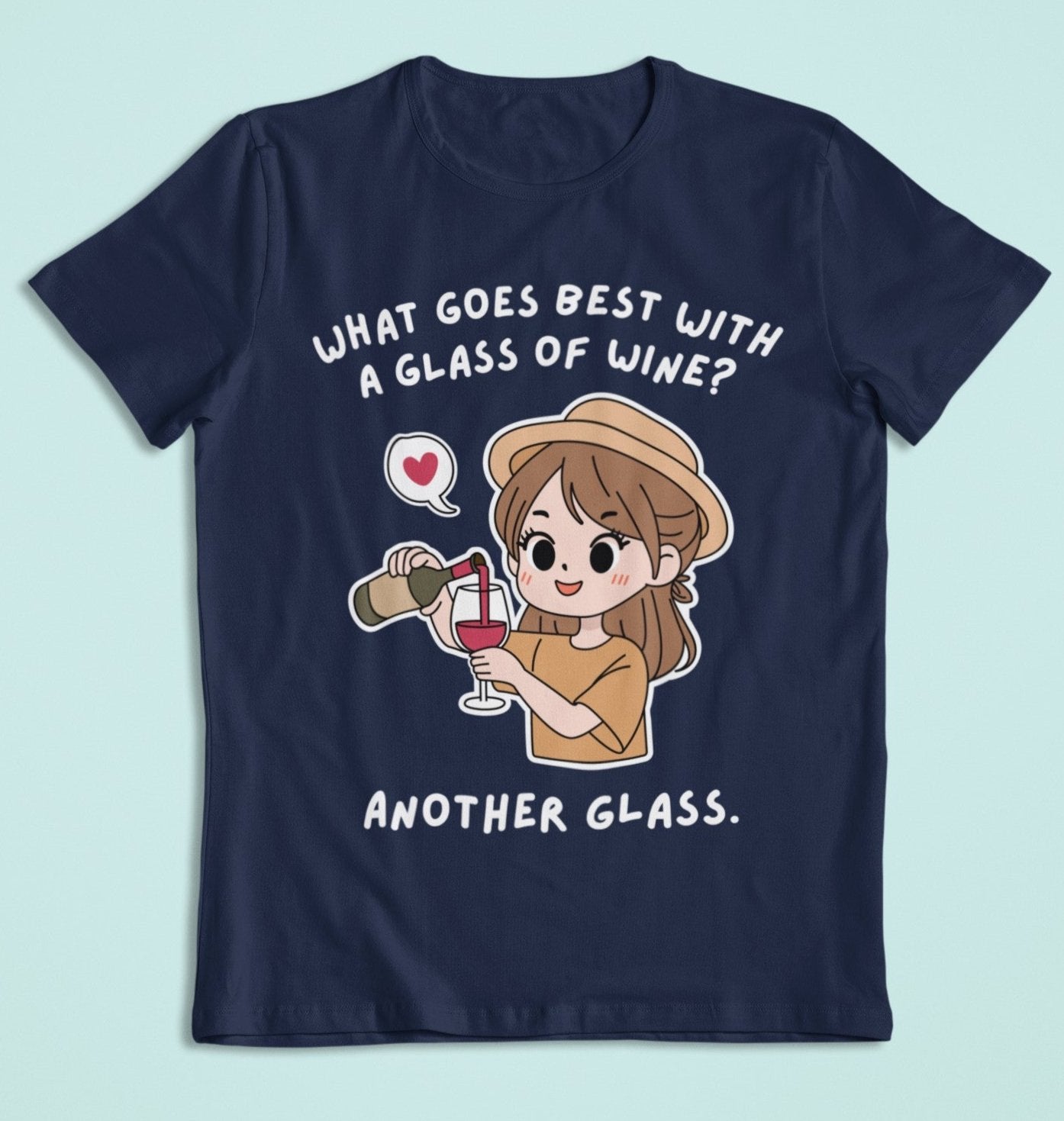 ladies funny wine shirts what goes best with a glass of wine another glass navy blue color