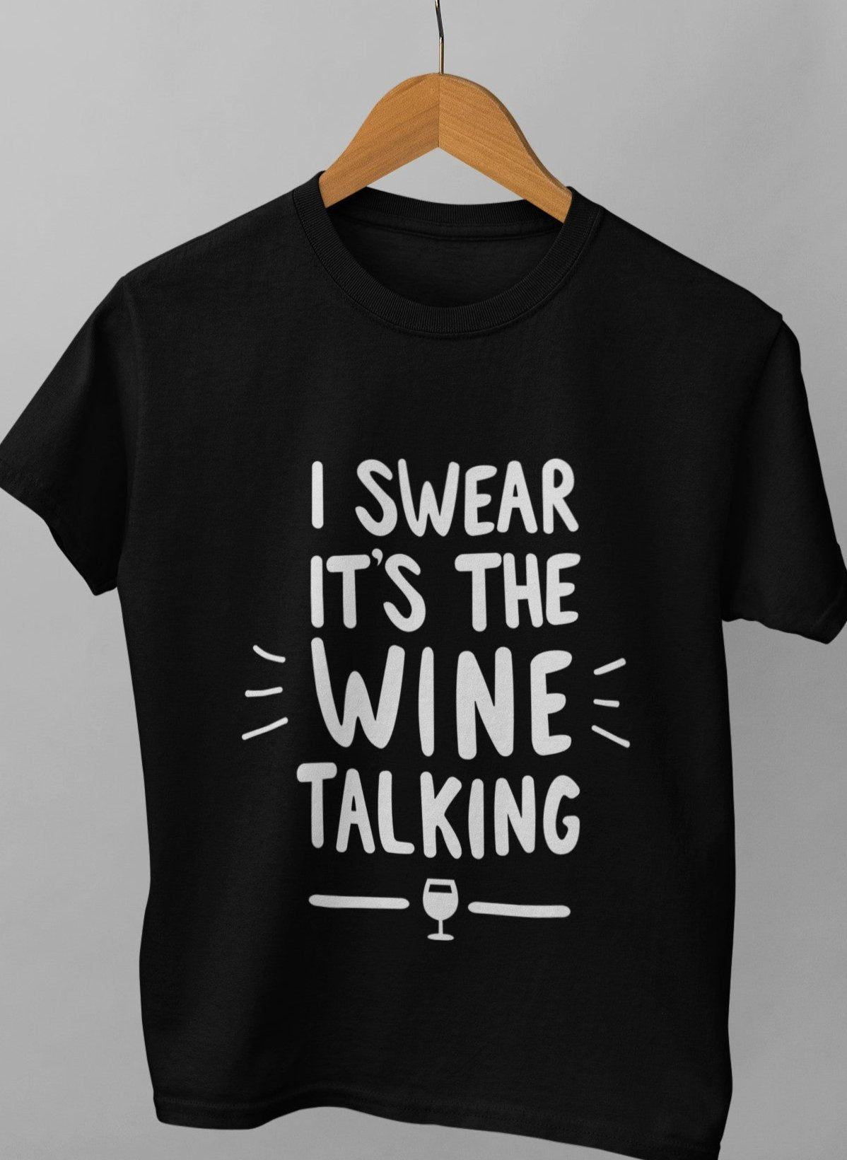 Ladies Funny Shirts - I Swear It Is the Wine Talking Black Graphic Tee