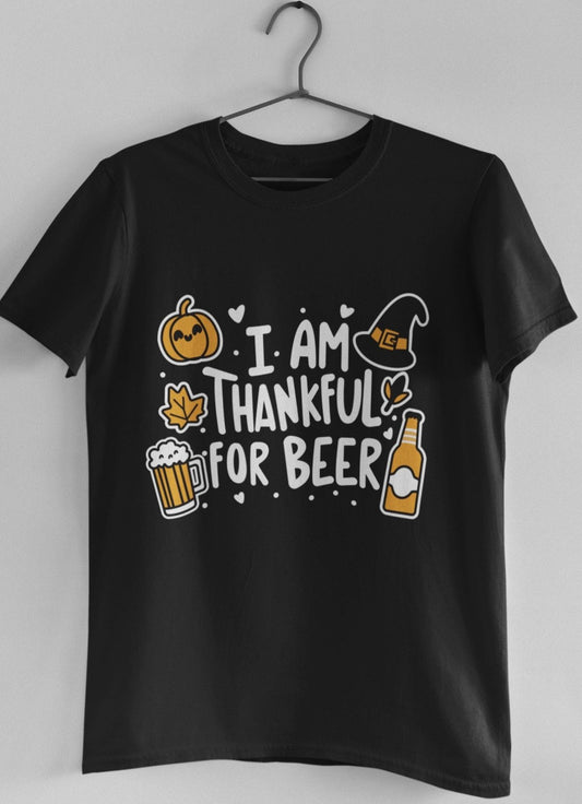 Funny thanksgiving I am thankful for beer black t shirt