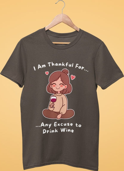 funny thanksgiving t shirt i am thankful for any excuse to drink wine brown color