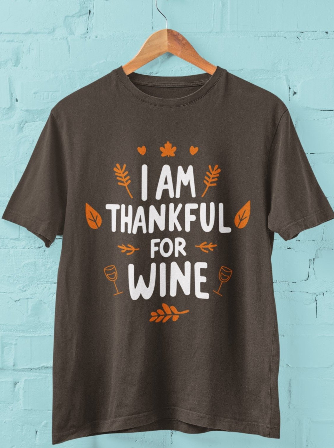 funny thanksgiving t shirt i am thankful for wine brown color