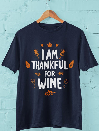 funny thanksgiving t shirt i am thankful for wine navy blue color