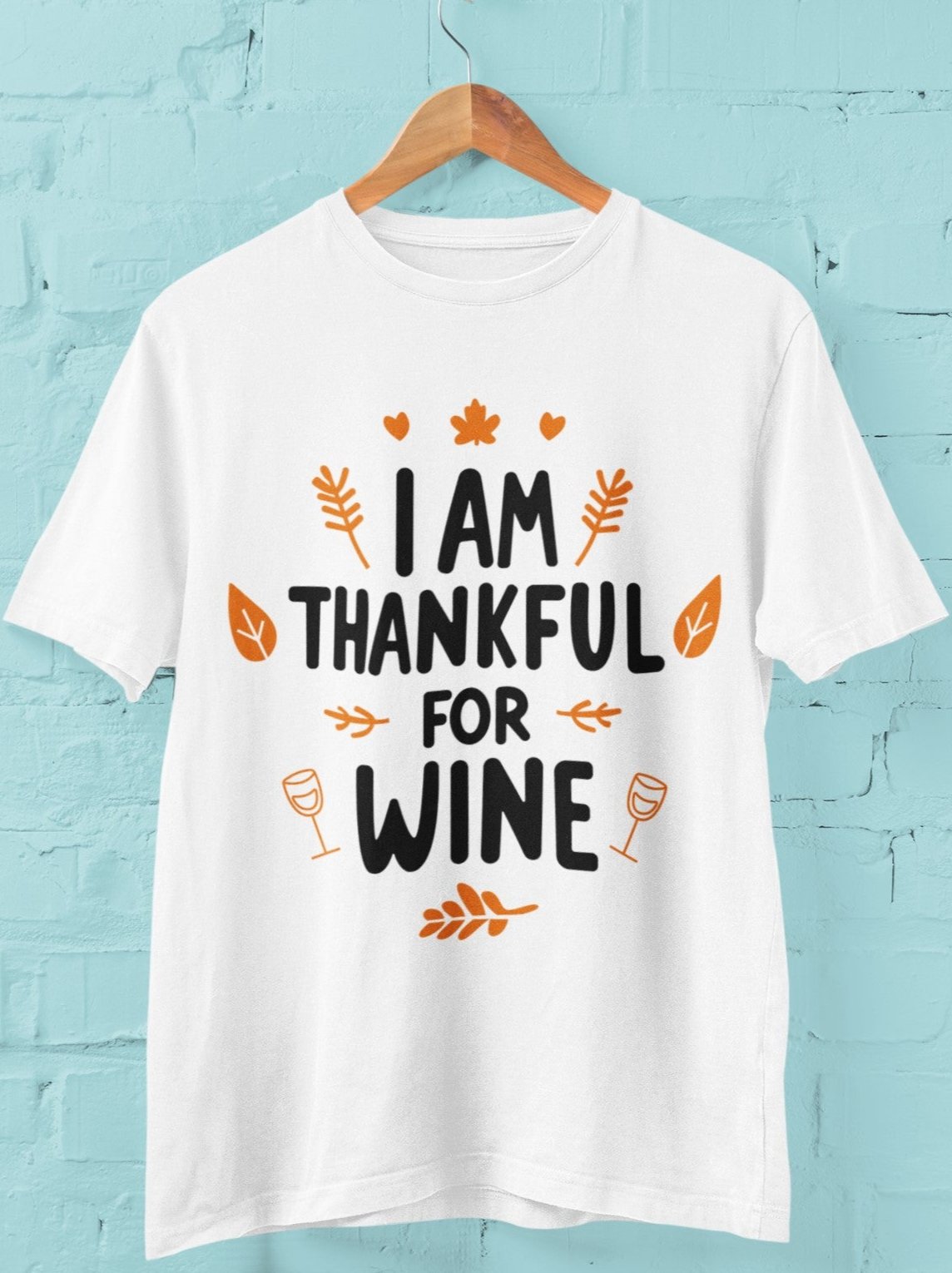 funny thanksgiving t shirt i am thankful for wine white color
