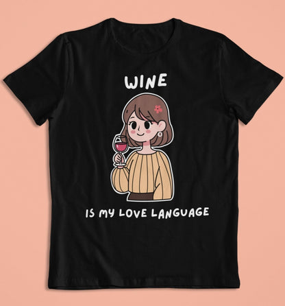ladies funny wine shirts wine is my love language black color