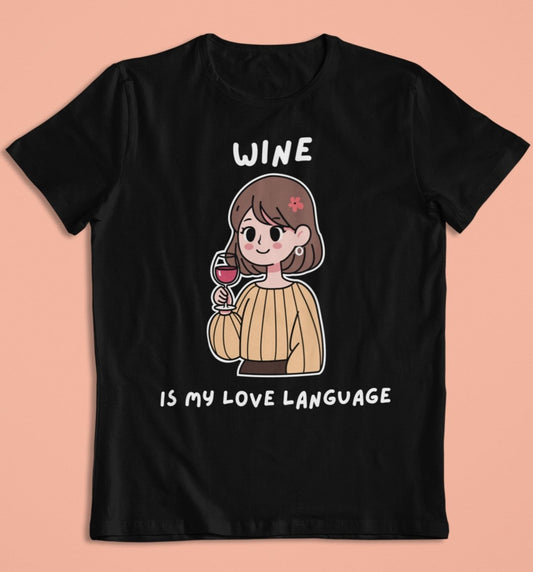 ladies funny wine shirts wine is my love language black color
