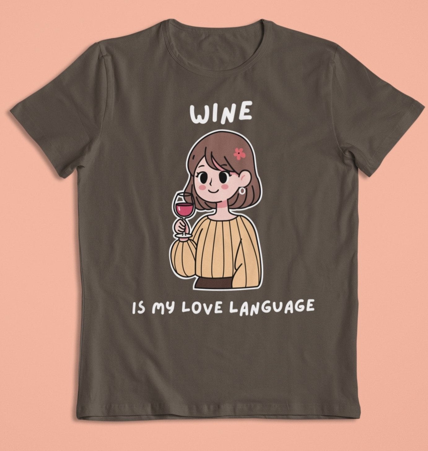 ladies funny wine shirts wine is my love language brown color