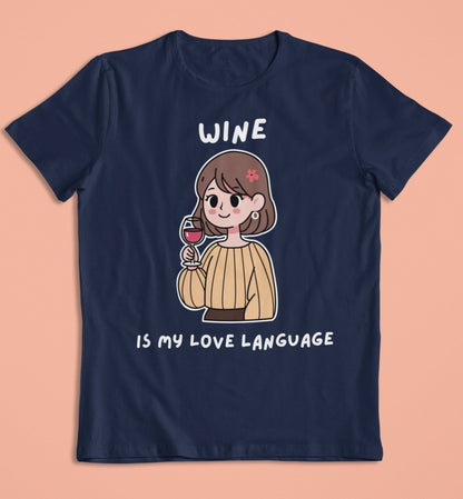 ladies funny wine shirts wine is my love language navy blue color