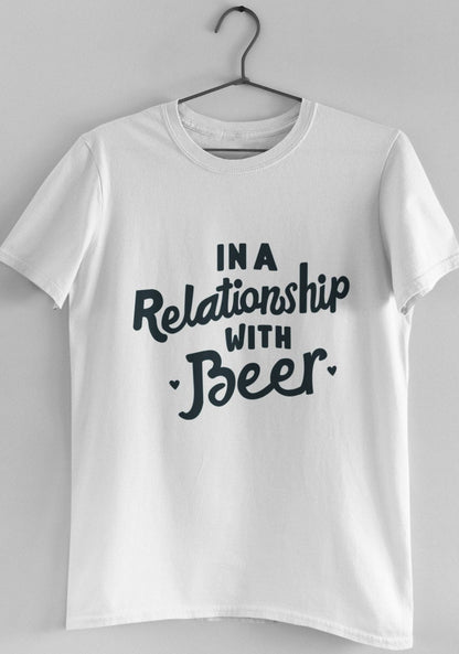 In A Relationship With Beer Unisex Tshirt